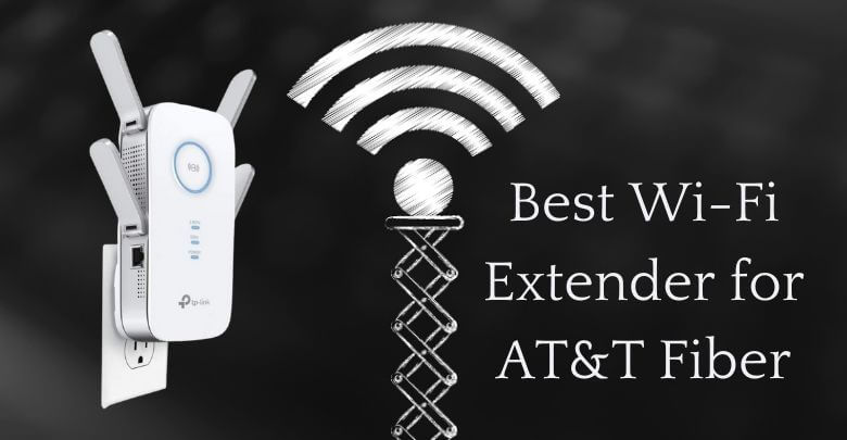 Best Wi-Fi Extender for AT&T Fiber