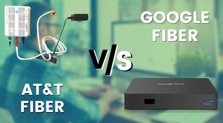 AT & T fiber and google fiber