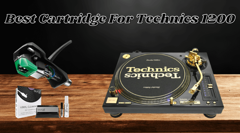 Best Cartridge For Technics 1200